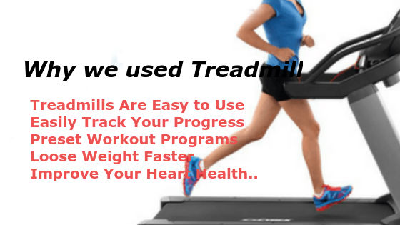 why-we-used- treadmill